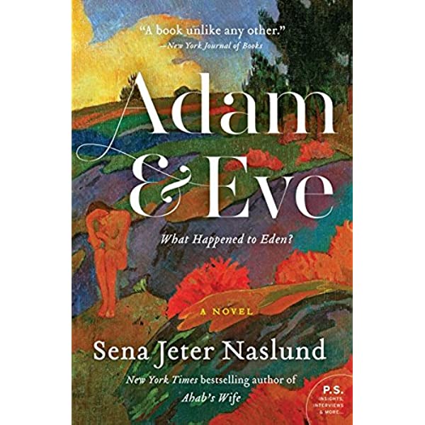 Adam & Eve: A Novel Paperback – by Sena Jeter Naslund (Author)